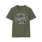 Forever Loved T-Shirt-T-Shirt-luxury-rescue-dog-t-shirt-for-dog-lovers-Military Green-S-Rescue Paws Club
