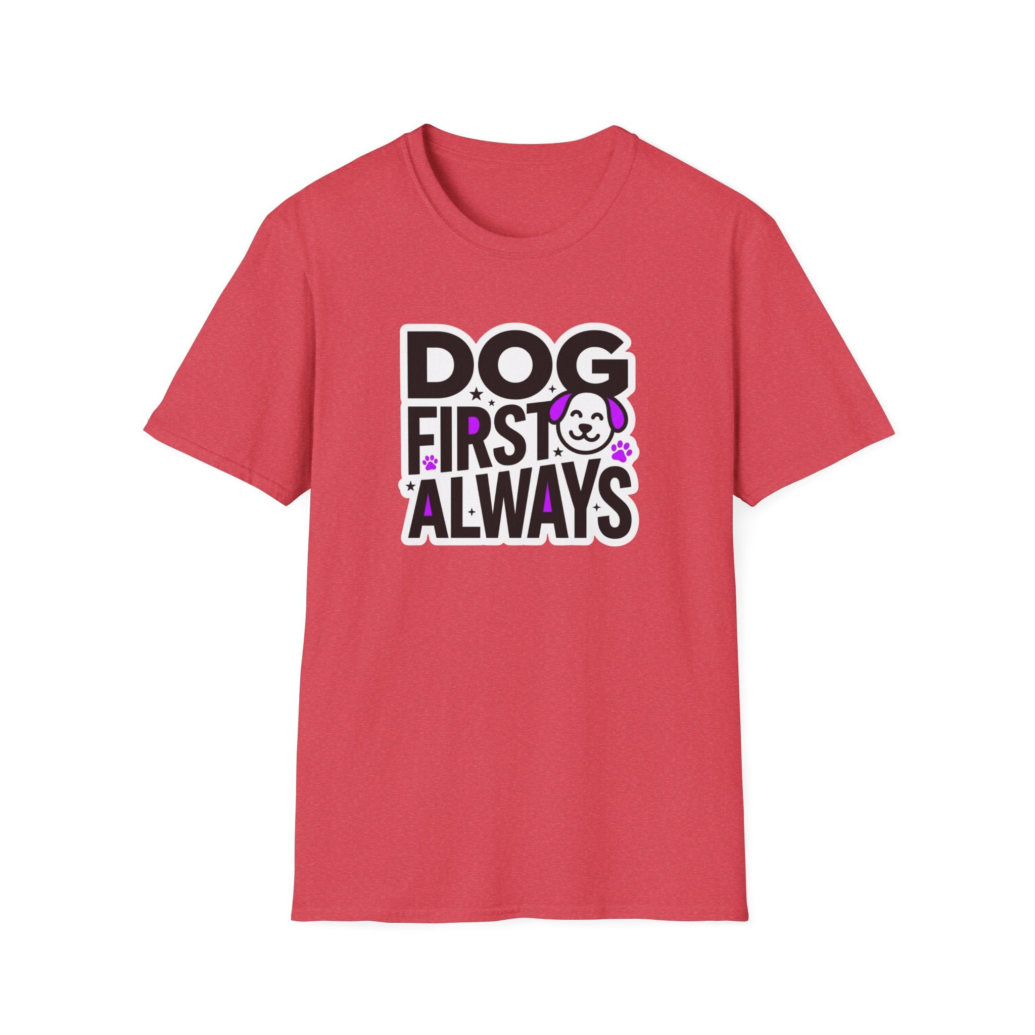 Dog First Always T-Shirt