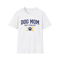 Dog Mom But Cooler T-Shirt