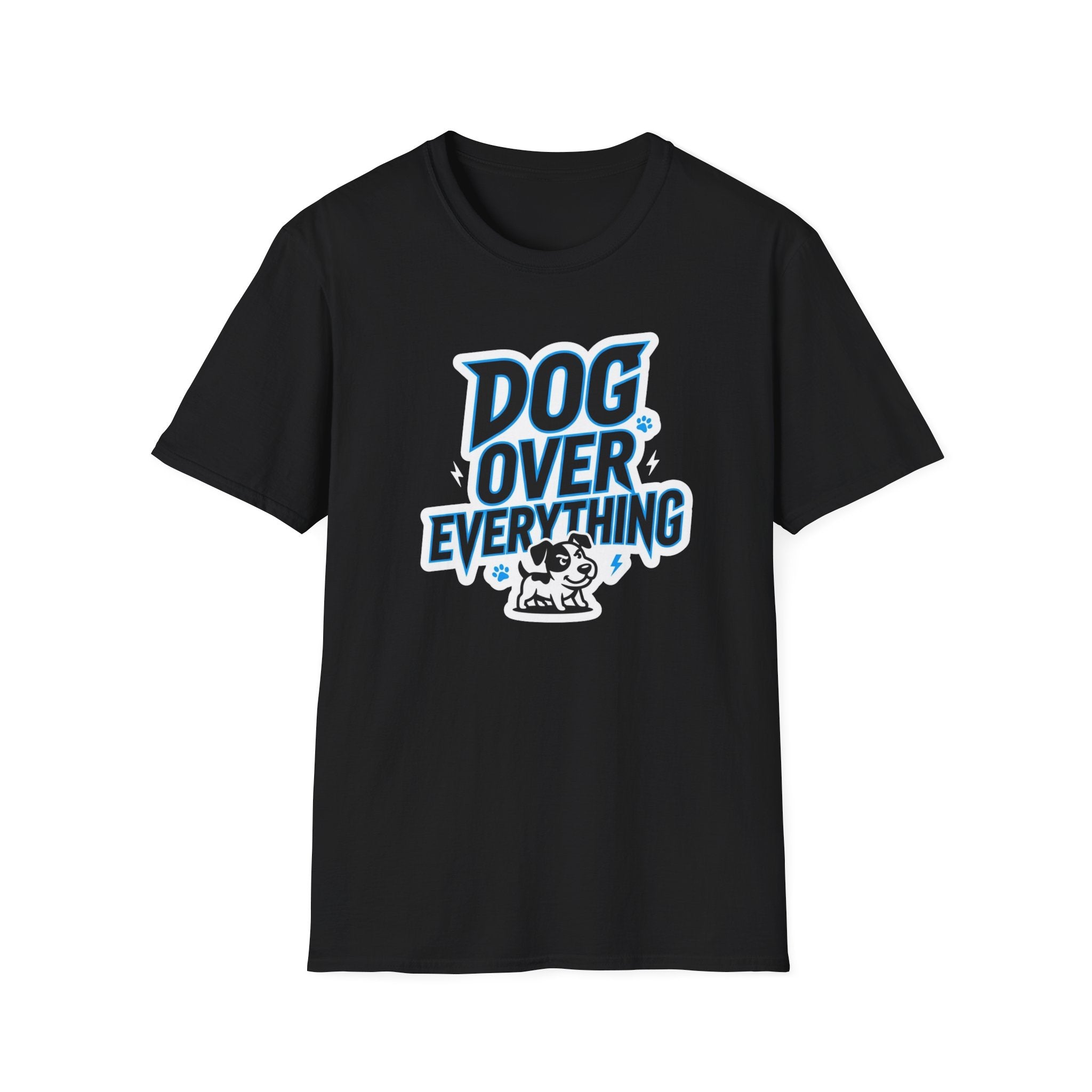 Dog Over Everything T-Shirt