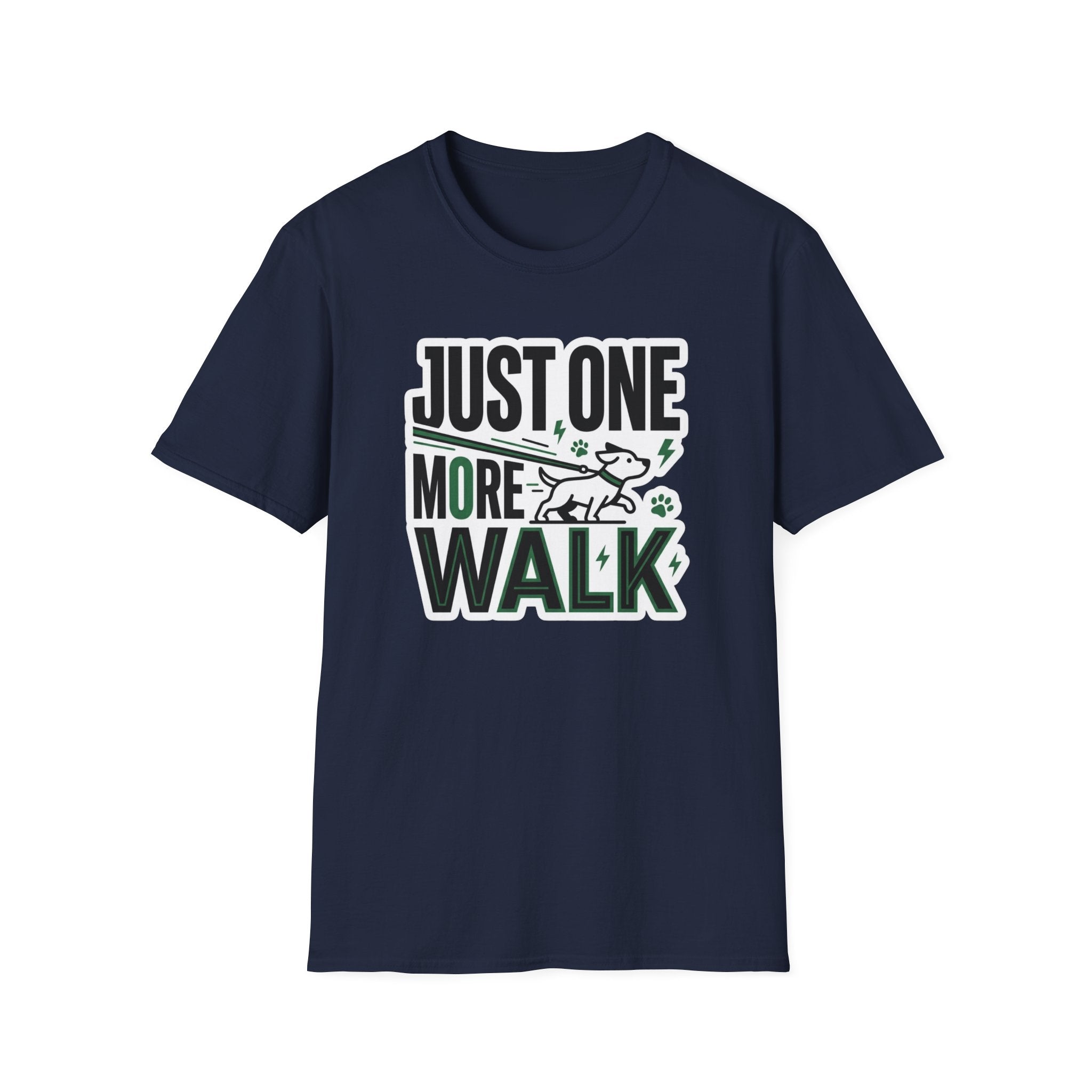 Just One More Walk T-Shirt