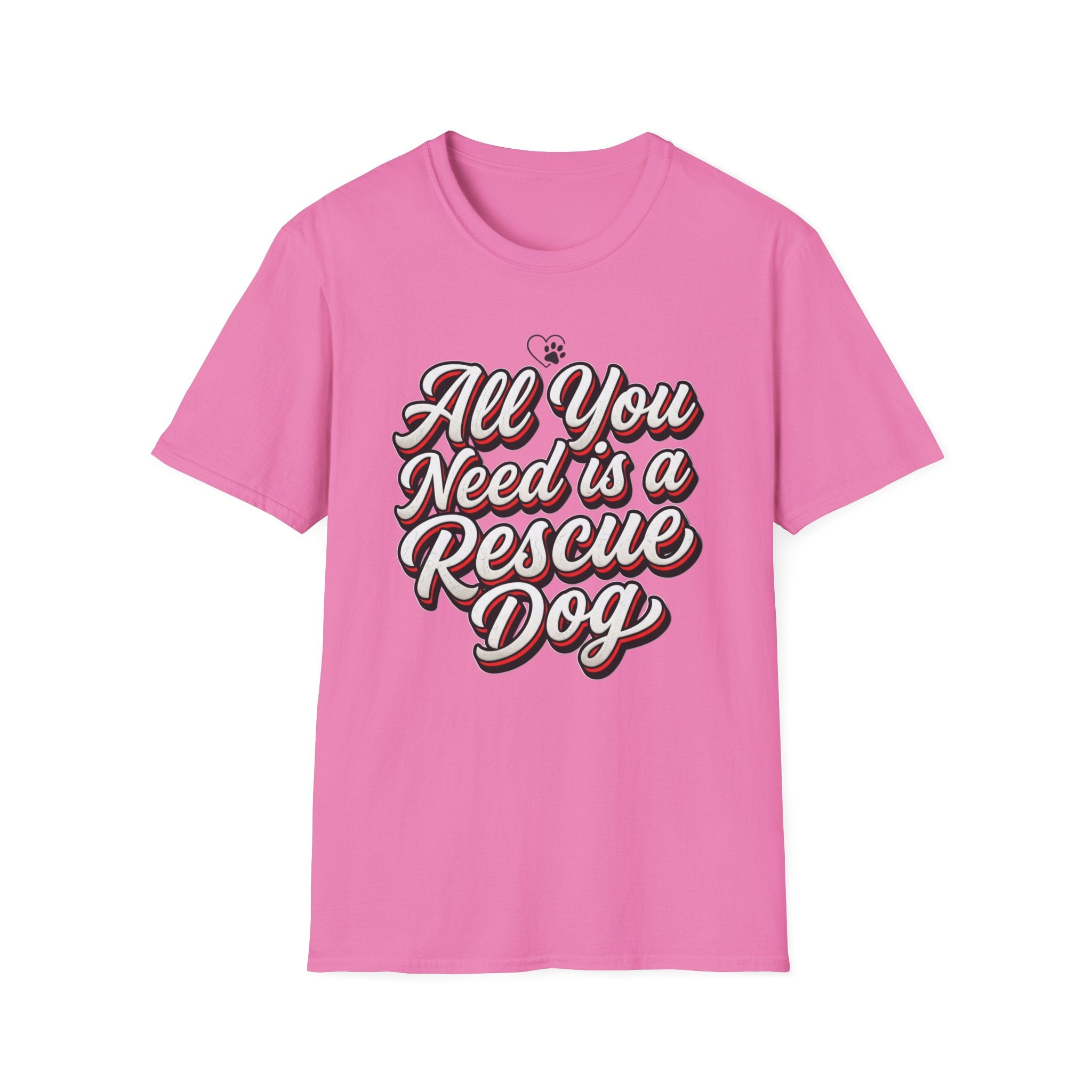 You Need is Rescue Dog T-Shirt-T-Shirt-luxury-rescue-dog-t-shirt-for-dog-lovers-Azalea-S-Rescue Paws Club