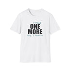 Just One More T-Shirt