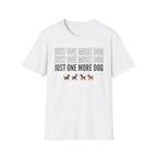 One More Dog T-Shirt