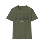 One More Dog T-Shirt