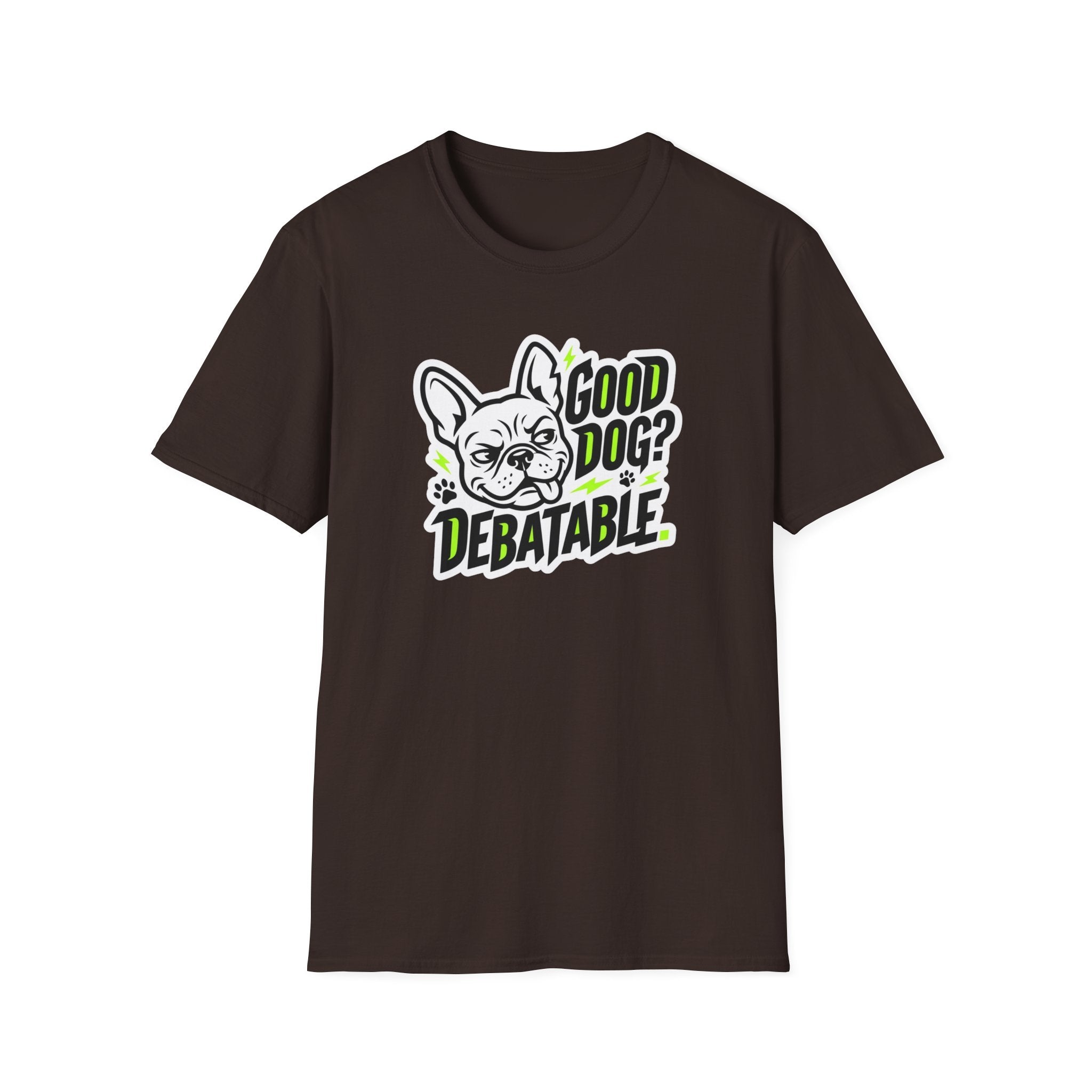 Brown t-shirt with a graphic of a dog and text 'Good Dog? Debatable' on a white background