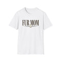 Fur Mommy T-Shirt