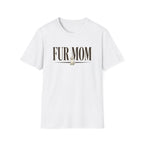 Fur Mommy T-Shirt