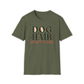 Dog Hair Don't Care T-Shirt