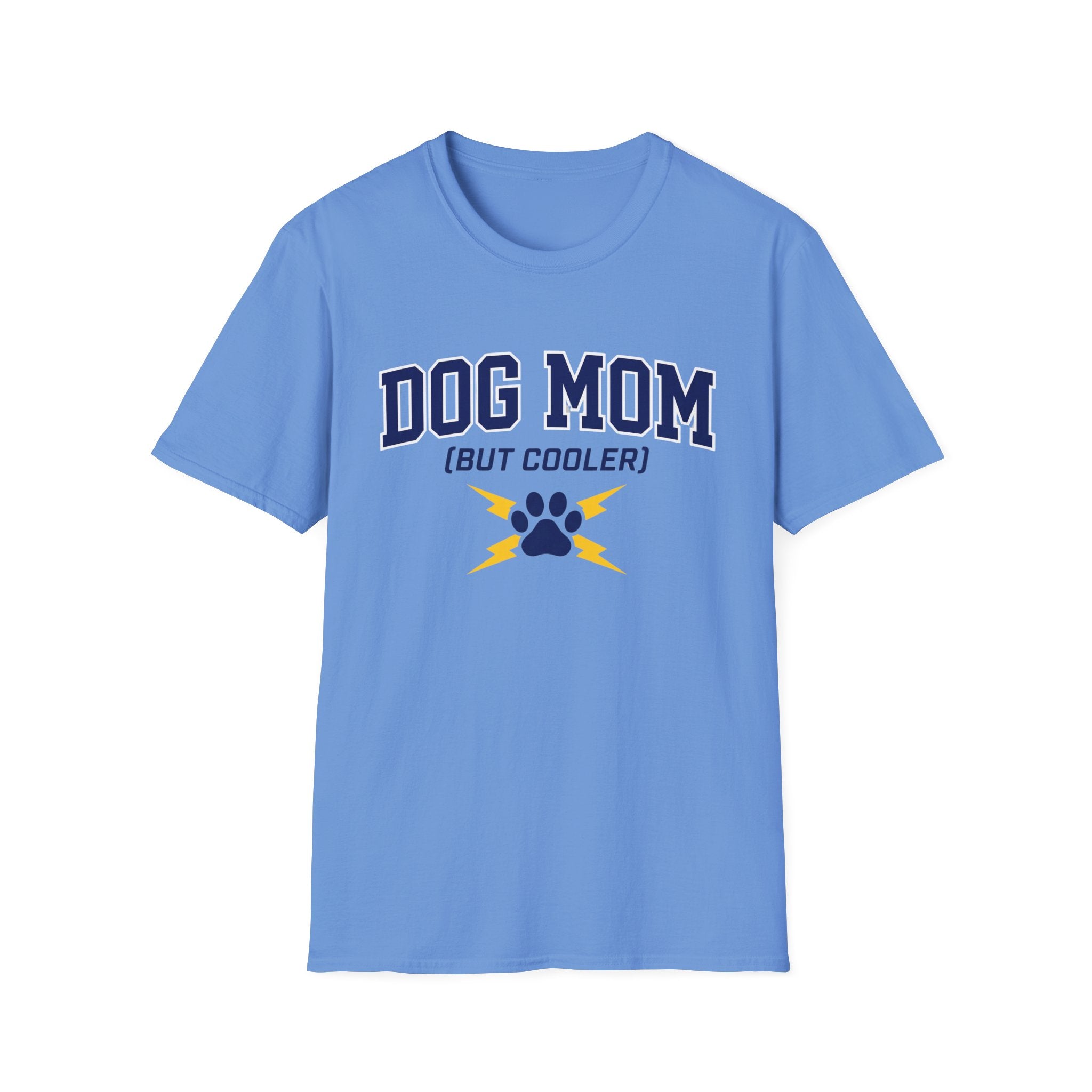 Dog Mom But Cooler T-Shirt