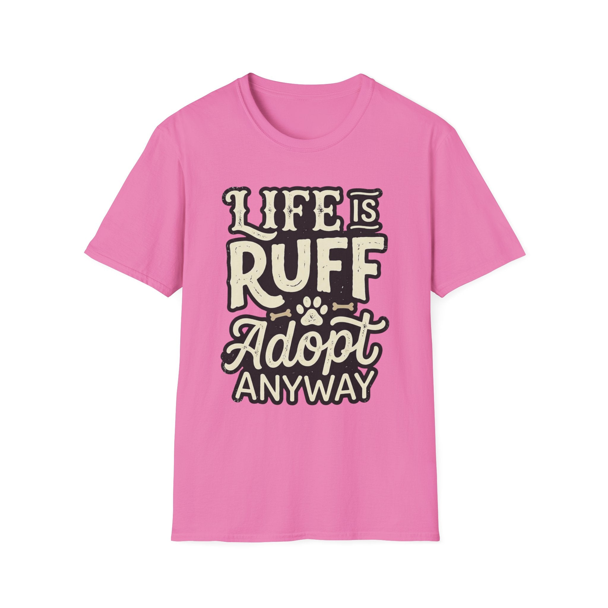 Life Is Ruff Adopt Anyway T-Shirt-T-Shirt-luxury-rescue-dog-t-shirt-for-dog-lovers-Azalea-S-Rescue Paws Club