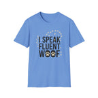 Fluent Woof T-Shirt-T-Shirt-luxury-rescue-dog-t-shirt-for-dog-lovers-Carolina Blue-S-Rescue Paws Club
