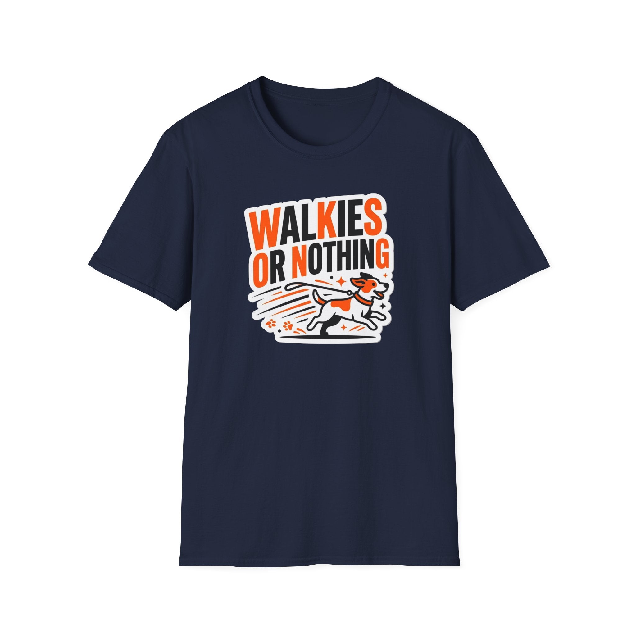 Walkies or Nothing T-Shirt