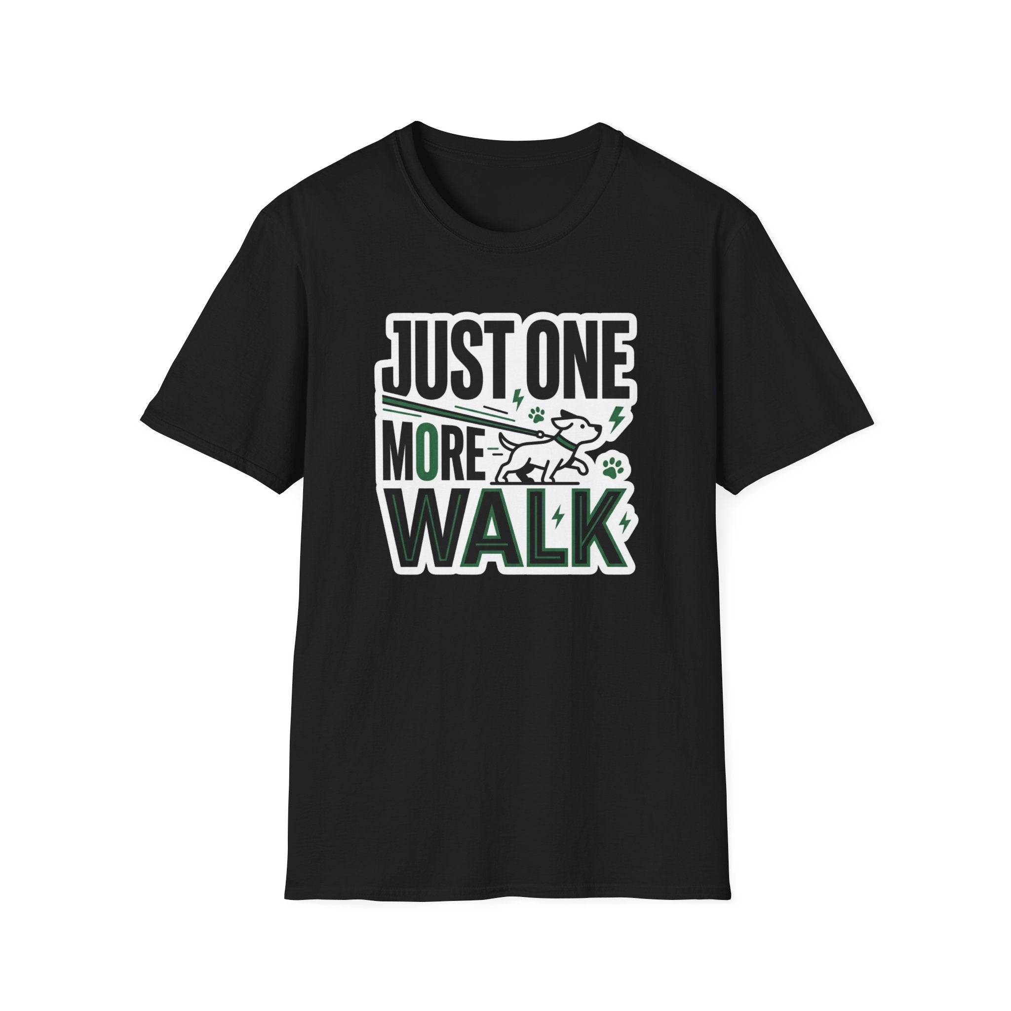 Just One More Walk T-Shirt