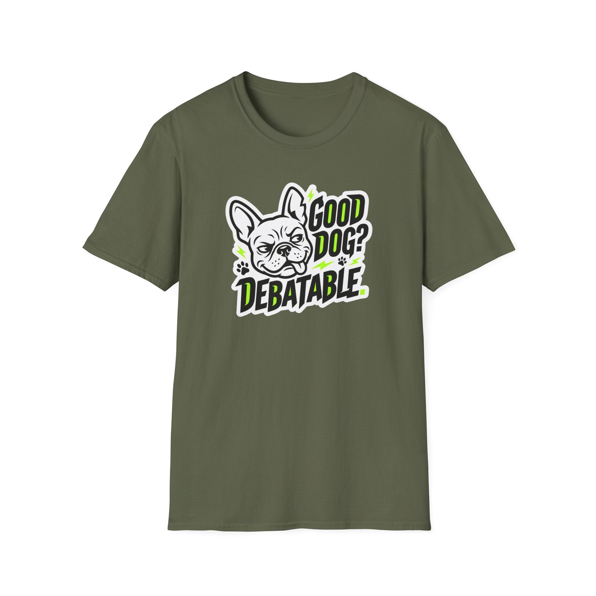 Good Dog Debatable T-Shirt
