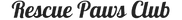 Rescue Paws Club Logo